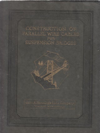 Item #270598 Construction of Parallel Wire Cables for Suspension Bridges