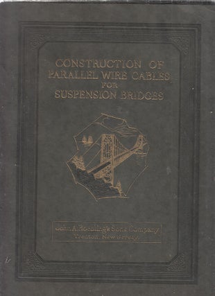Item #270598 Construction of Parallel Wire Cables for Suspension Bridges