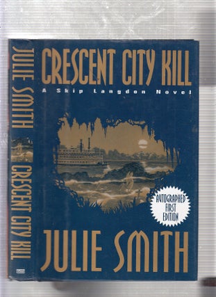 Item #A3762D Crescent City Kill (Skip Langdon Novel Ser.). Julie Smith