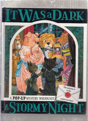Item #AE28647 It Was a Dark & Stormy Night: A Pop-Up Mystery Whodunit. Keith Moseley