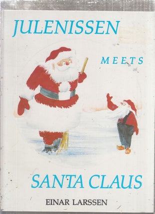 Item #AE28944 Julenissen Meets Santa Claus: A Clash Between Two Spirits of Christmas Comes to a...