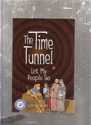 Item #AE29029 The Time Tunnel #3: Let My People Go. Galila Ron-Reder-Amit, Noga Applebaum, trans