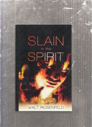 Item #AE29057 Slain in the Spirit (signed). Walt Rosenfeld