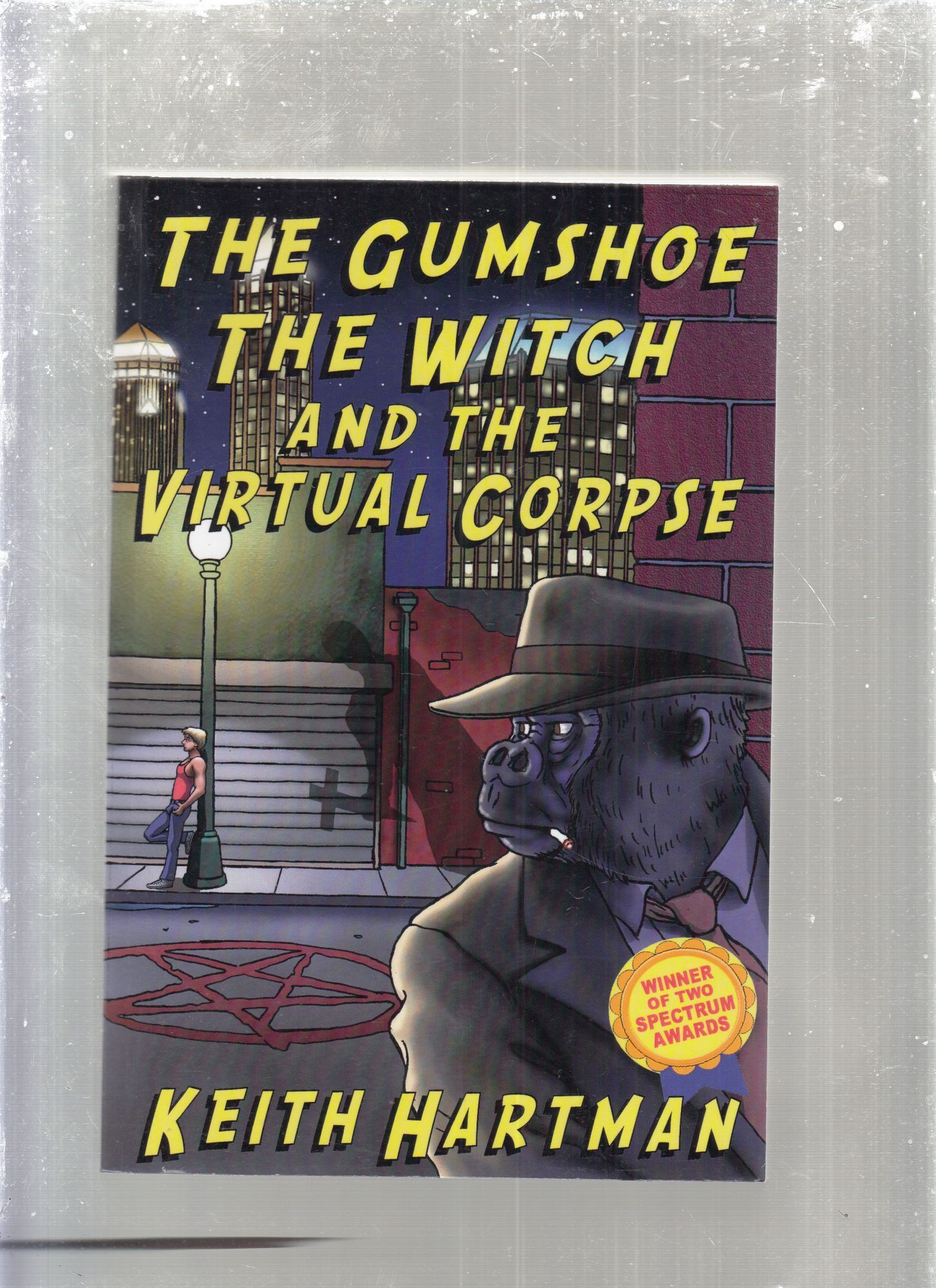 Virtual Corpse The Gumshoe, The Witch, and the Virtual Corpse | Keith Hartman