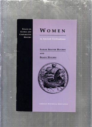 Item #AE29598 Women in Ancient Civilizations: Essays on Global and Comparative History. Sarah...