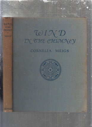 Item #AE29718 Wind in the Chimney. Cornelia Meigs