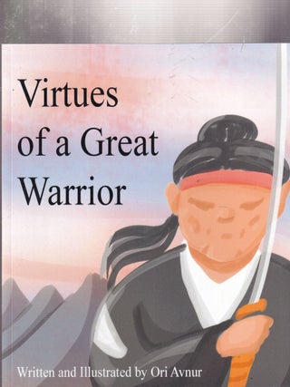Item #AE31925 Virtues Of a Great Warrior. Ram Avnur Ori Avnur, Sarah Jane Griffiths, trns