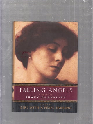 Item #D5599 Falling Angels : A Novel. Tracy Chevalier