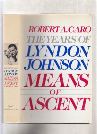 Item #D7171y Means of Ascent: The Years of Lyndon Johnson. Robert A. Caro