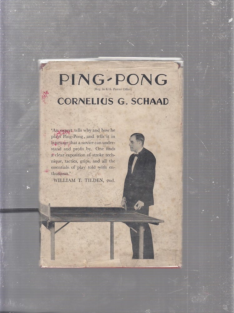 Item #D8232 Ping-Pong: The Game Its Tactics and Laws. Cornelius G. Shaad.