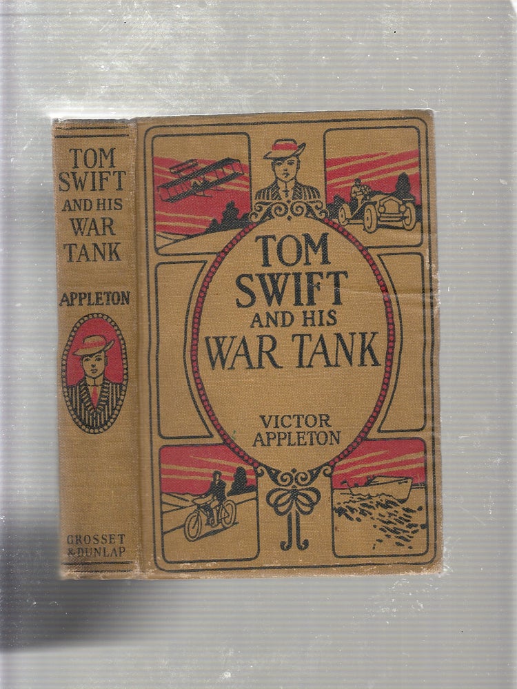 Item #E10111 Tom Swift and His War Tank. Victor Appleton.