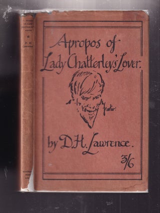 Item #E1016 Apropos of Lady Chatterley's Lover (being and Essay Extended from :My Skirmish with...