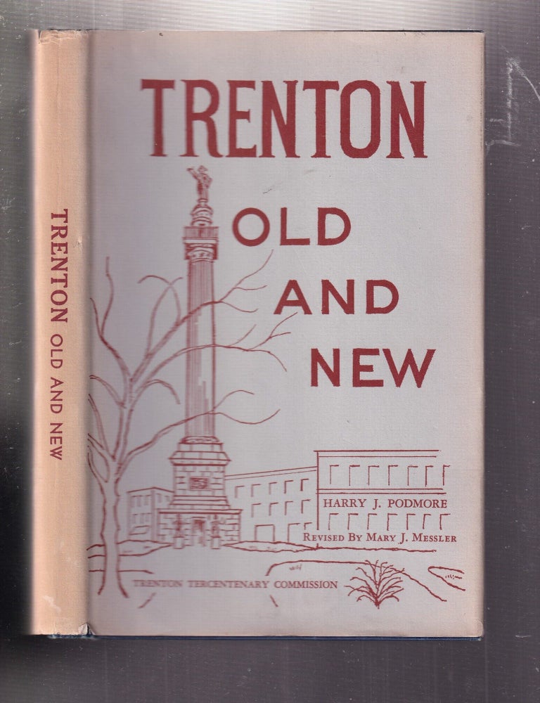 Item #E11086x Trenton Old and New. Harry J. Messler Podmore, Mary J., revised and.