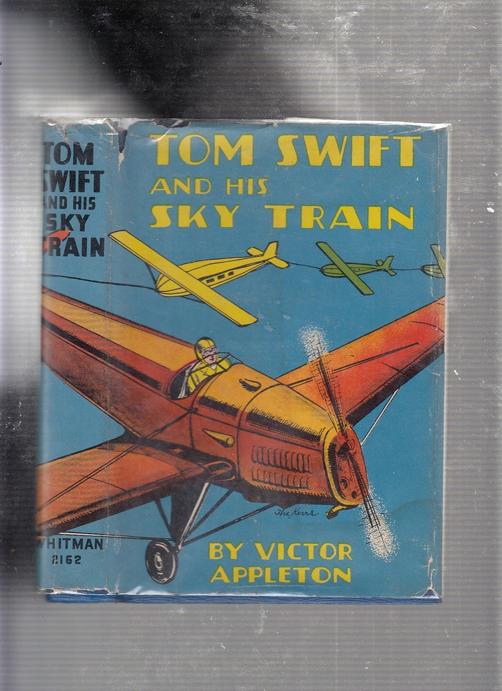 Item #E12324B Tom Swift and His Sky Train (in dust jacket). Victor Appleton.