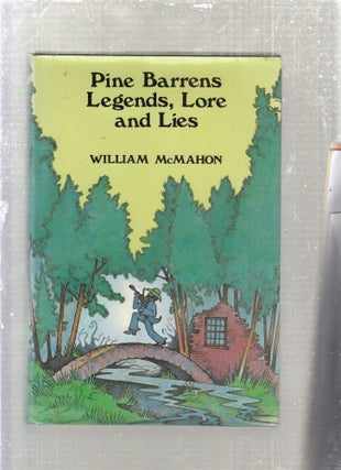 Item #E12580 Pine Barrens Legends, Lore and Lies. William McMahon