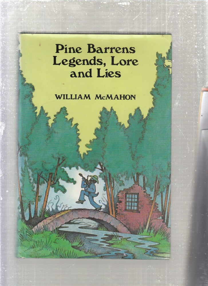 Item #E12580 Pine Barrens Legends, Lore and Lies. William McMahon.