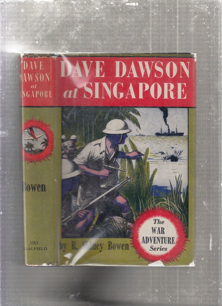 Item #E14937 Dave Dawson In Singapore. R. Sidney Bowen.