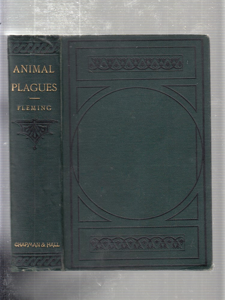 Item #E15464 Animal Plagues: Thier History, Nature, and Prevention (first edition). George Fleming.