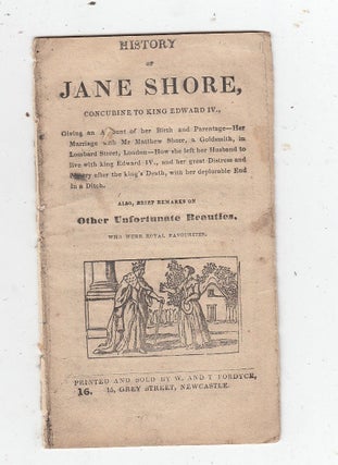 Item #E15695 The History of Jane Shore, Mistress to Edward IV, King of England; with an Account...