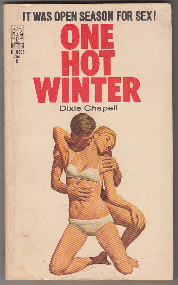 Item #E15970 One Hot Winter. Dixie Chapell.