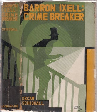 Item #E16894 Barron Ixell: Crime Breaker (in orignal Arthur Hawkins dust jacket). Oscar Schisgall