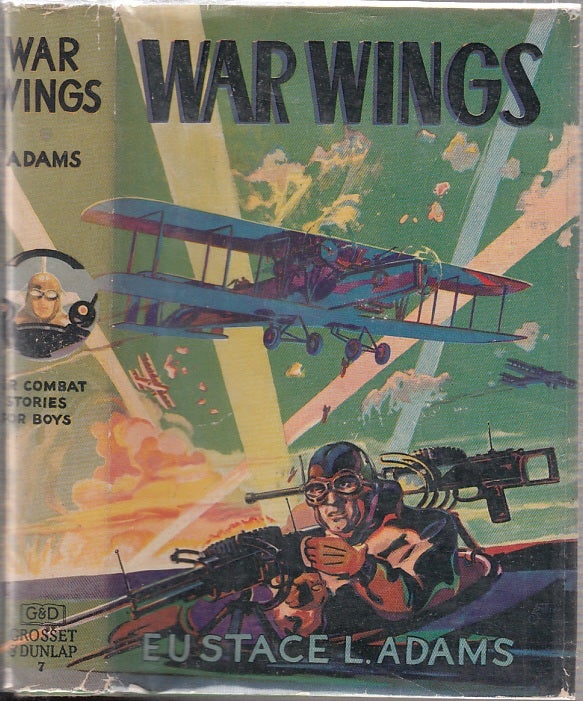Item #E17052 War Wings (in original dust jacket). Eustace L. Adams.