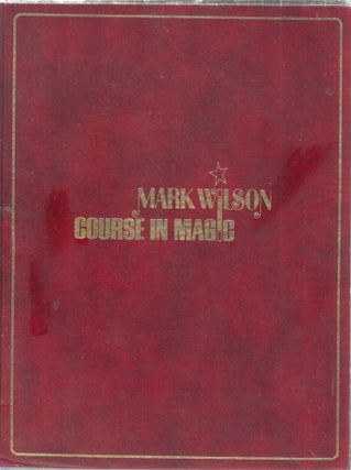 Item #E17139 Mark Wilson Course In Magic (inscribed by the author). Mark. Wilson
