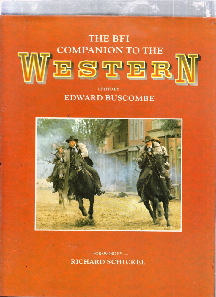 Item #E1734 The Bfi Companion to the Western. Edward Buscombe.