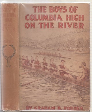 Item #E17397 The Boys of Columbia High On The River or, The Boat Race Plot That Failed (in...
