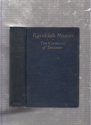 Item #E17444 Randolph Mason, Corrector Of Destinies. Melville Davisson Post