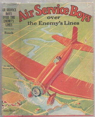 Item #E17922B Air Service Boys over Enemy's Lines (in original dust jacket). Charles Amory Beach