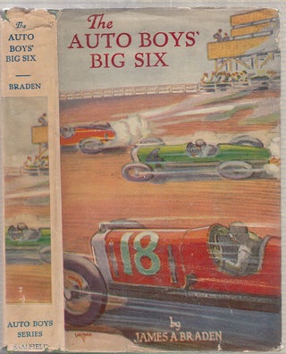 Item #E17925B The Auto Boys' Big Six (in original dust jacket). James A. Braden