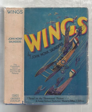 Item #E19296x Wings (photoplay edition) in original dust jacket. John Monk Saunders