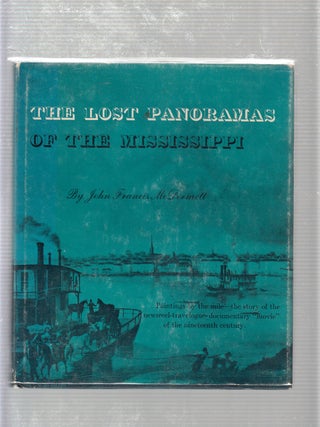 Item #E19505 The Lost POanoramas of the Mississippi. John Francis McDermott