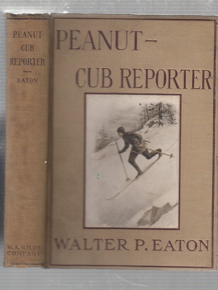 Item #E19529 Peanut-Cub Reporter. Walter P. Eaton.