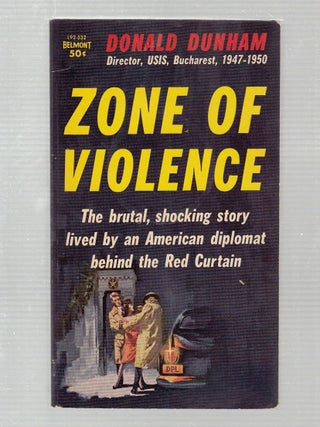 Item #E19621 Zone Of Violence. Donald Dunham