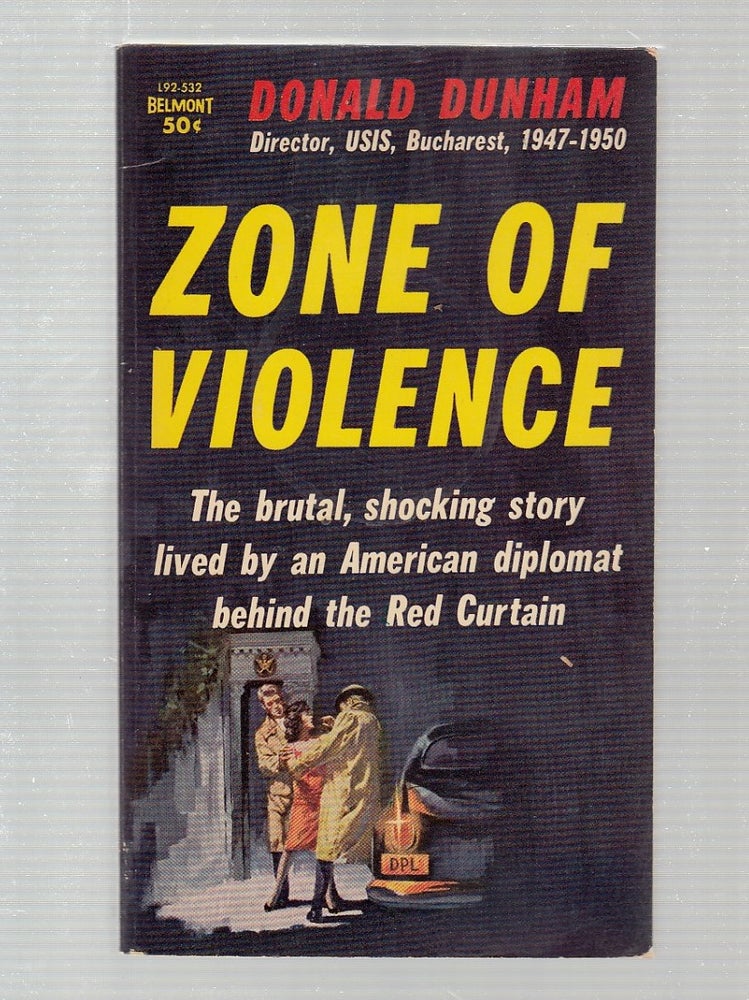 Item #E19621 Zone Of Violence. Donald Dunham.