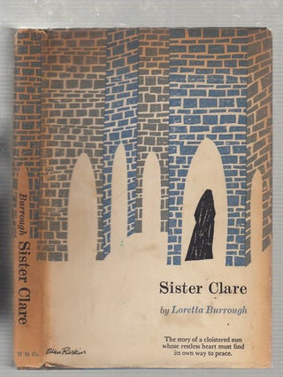 Item #E19845 Sister Clare (in original dust jacket). Loretta Burrough