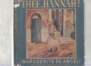Item #E19851x Thee, Hannah (first edition, inscribed by de Angeli). Marguerite de Angeli