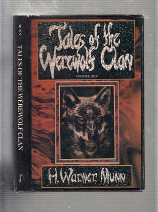 Item #E20035 Tales Of The Werewolf Clan Volume I; In The Tomb Of The Bishop. H. Warner Munn