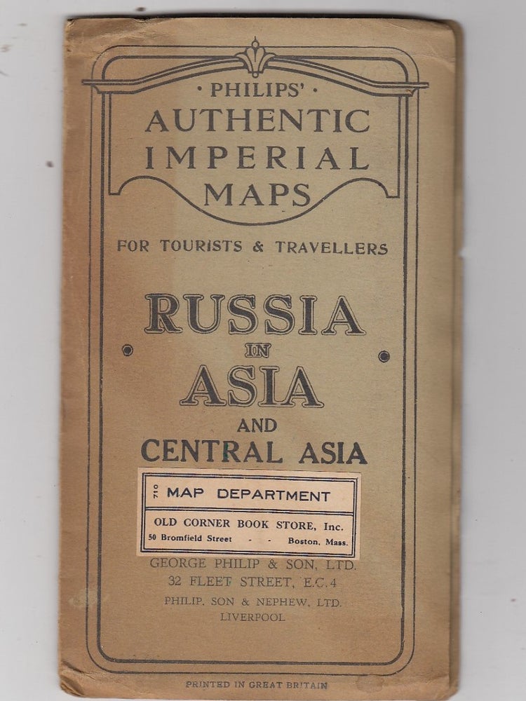Item #E20175 Philips' Autehntic Imperial Maps for Tourists & Travellers: Russia in Asia and Central Asia. George Philip, Sons.