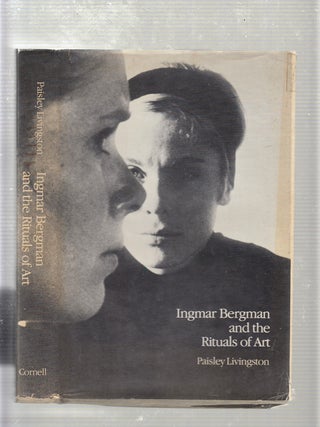 Item #E20192 INGMAR BERGMAN AND THE RITUALS OF ART. Paisley Livingston