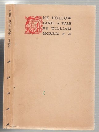 Item #E20209 The Hollow Land. William Morris