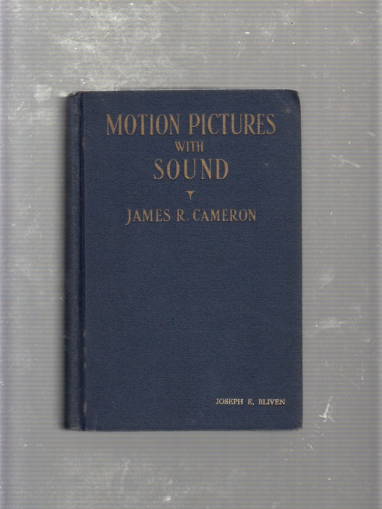 Item #E20215 Motion Pictures with Sound (signed by the author). James R. Cameron.