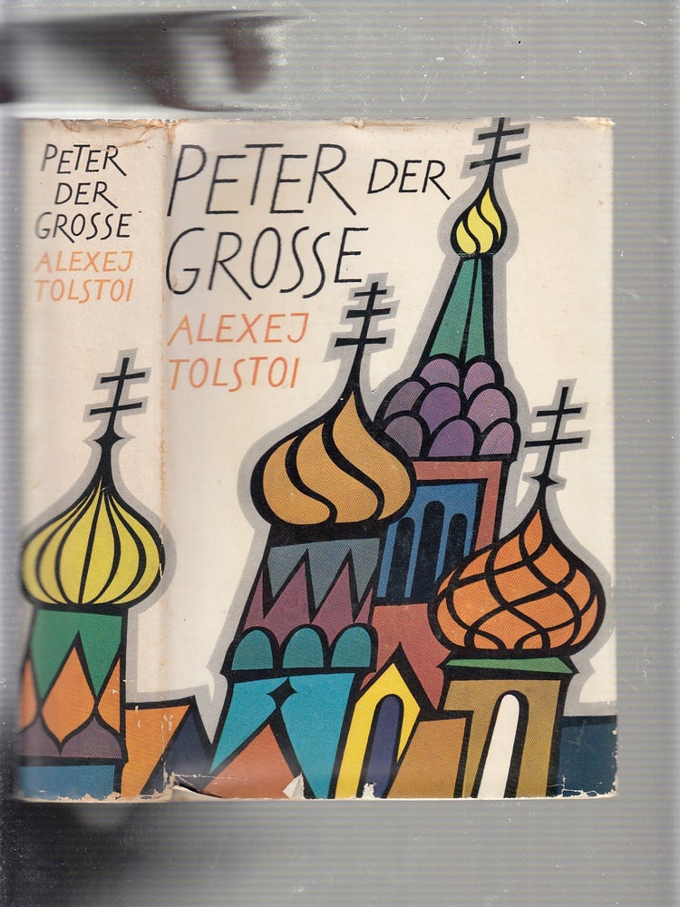 Item #E20219 Peter der Grosse (Peter The Great). Alexei Tolstoi.