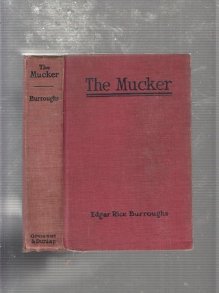 Item #E20427 The Mucker. Edgar Rice Burroughs