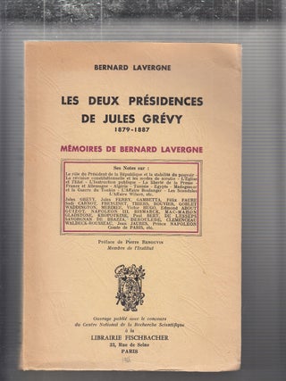 Item #E20635B Les Deus Presidences De Jules Grevy 1879-1887: Memoires de Bernard Lavergne....