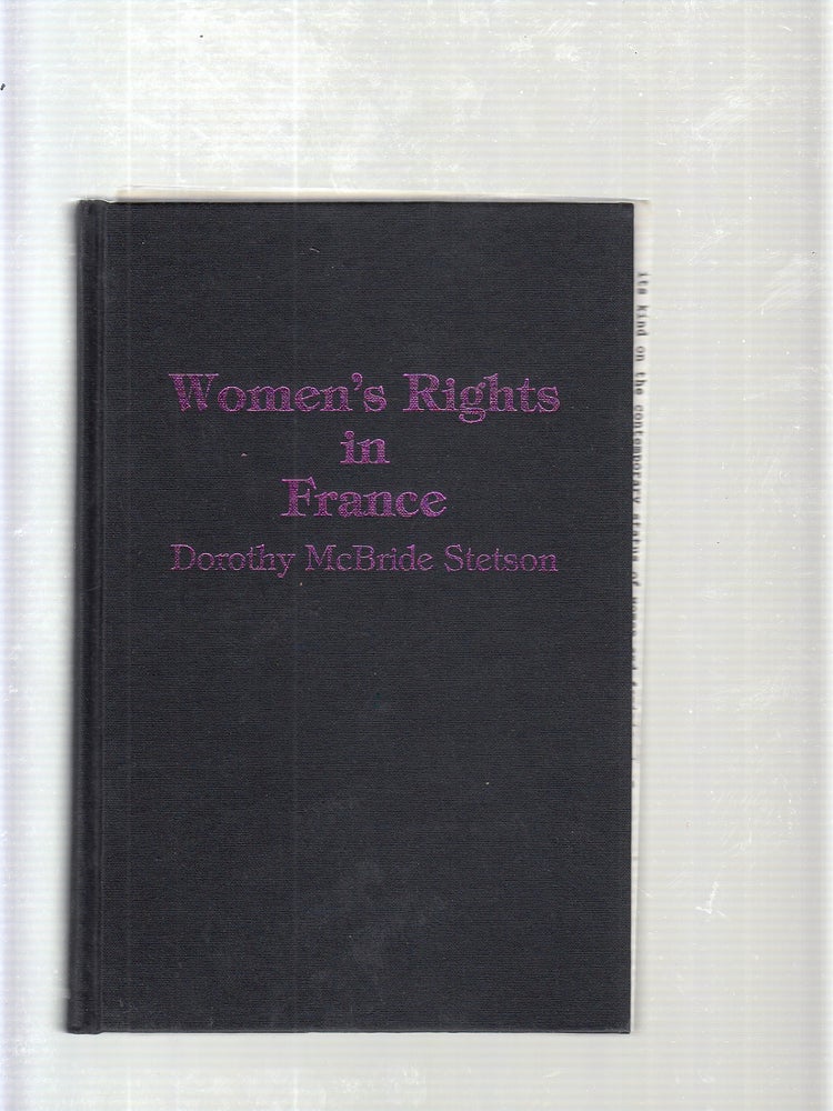 Item #E20653B Women's Rights in France (Contributions in Women's Studies). Dorothy McBride Stetson.