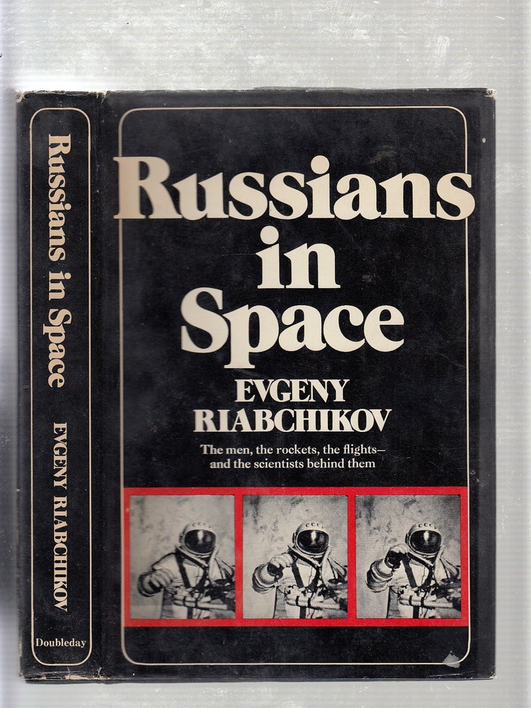 Item #E20833 Russians in Space. Evgeny Riabchikov.