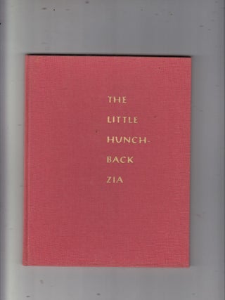 Item #E20911 The Little Hunchback Zia (special 1955 Christmas gift edition by the Aldus...